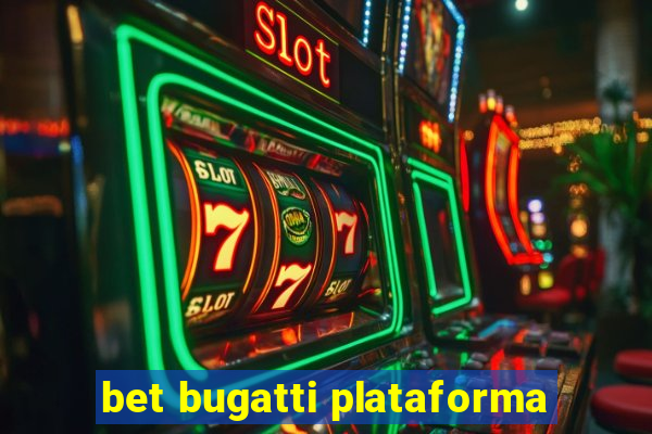 bet bugatti plataforma